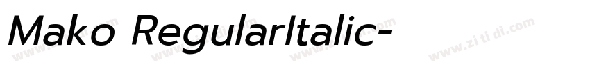 Mako RegularItalic字体转换 Mako RegularItalic字体转换